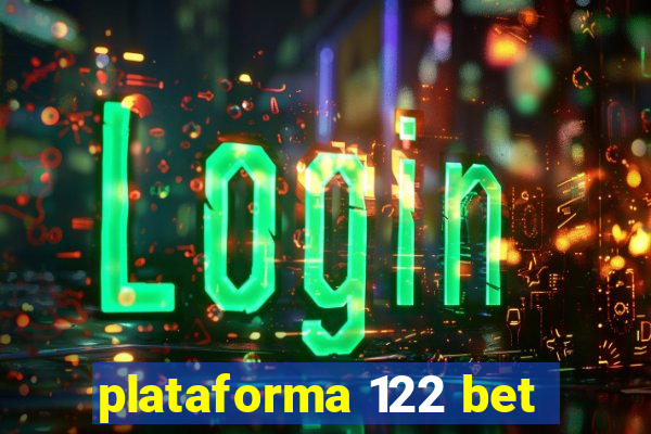 plataforma 122 bet